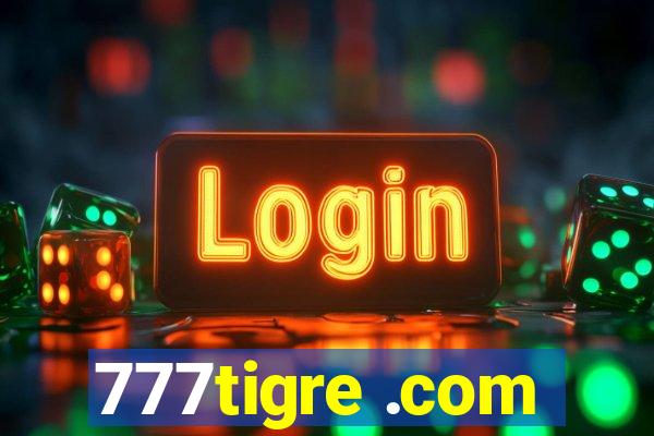 777tigre .com